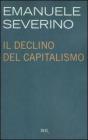 Il declino del capitalismo Il declino del capitalismo