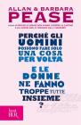 Perché gli uomini possono fare solo una cosa per volta e le donne ne fanno troppe tutte insieme? Perché gli uomini possono fare solo una cosa per volta e le donne ne fanno troppe tutte insieme?