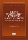 Diritto amministrativo e politiche di semplificazione Diritto amministrativo e politiche di semplificazione