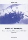 Le streghe nella notte. Storia e testimonianze dell'aviazione femminile in Urss (1941-1945)