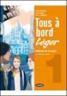Tous a bord leger. Con livre numerique-Fascicolo per l'autovalutazione. Per la Scuola media. Con CD Audio e CD-ROM vol.1