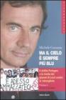 Ma il cielo � sempre pi� blu. Il delitto Fortugno e la rivolta dei giovani di Locri contro la 'ndrangheta