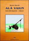 al� vaiun. Storie dalla Bagnarola