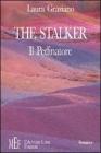 The Stalker-Il pedinatore. Un inquietante viaggio sulle tracce di un omicidio