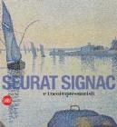 Seurat, Signac e il Neoimpressionismo