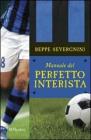 Manuale del perfetto interista Manuale del perfetto interista