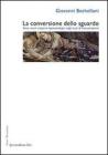 La conversione dello sguardo. Verso nuovi orizzonti epistemologici negli studi di comunicazione