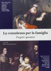 La consulenza per la famiglia. Progetti operativi
