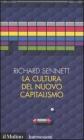 La cultura del nuovo capitalismo La cultura del nuovo capitalismo