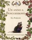 Un anno a Boscodirovo: Storia di primavera-Storia d'estate-Storia d'autunno-Storia d'inverno. Cofanetto