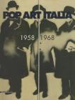 Pop art Italia 1958-1968. Catalogo della mostra (Modena, 17 aprile-3 luglio 2005). Ediz. italiana e inglese
