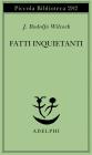 Fatti inquietanti