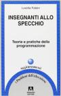 Insegnanti allo specchio. Teorie e pratiche della programmazione