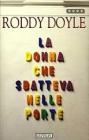 La donna che sbatteva nelle porte
