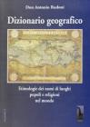 Dizionario geografico. Etimologie dei nomi di luoghi, popoli e religioni nel mondo