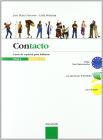 Contacto. Curso de español para italianos. Con CD Audio. Per le Scuole superiori vol.2 Contacto. Curso de español para italianos. Con CD Audio. Per le Scuole superiori vol.2