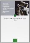 Gli autori nella letteratura latina. Disegno storico e testi. La prosa dalle origini all'et� di Cesare. Per le Scuole superiori
