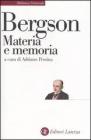 Materia e memoria. Saggio sulla relazione tra il corpo e lo spirito