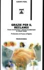 Grazie per il reclamo! Come trasformare i clienti insoddisfatti in clienti fedeli