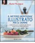 Il metodo Montignac illustrato per le donne Il metodo Montignac illustrato per le donne