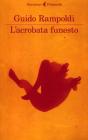 L' acrobata funesto