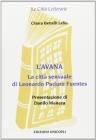 L' Avana. La citt� sensuale di Leonardo Padura Fuentes