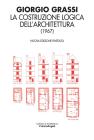 La costruzione logica dell'architettura (1967) La costruzione logica dell'architettura (1967)