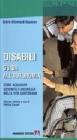 Disabilit�... Guida all'autonomia