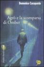 Agr� e la scomparsa di Omber