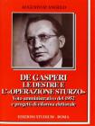 De Gasperi, le Destre e l'�operazione Sturzo�. Voto amministrativo del 1952 e progetti di riforma elettorale