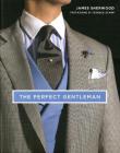 The perfect gentleman. La ricerca dell'eleganza e dello stile a Londra