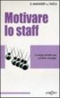 Motivare lo staff