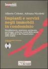 Impianti e servizi negli immobili in condominio. Con CD-ROM