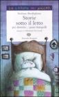 Storie sotto il letto per dormire... quasi tranquilli