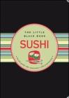 Sushi. Piccola guida alla conoscenza e alla preparazione