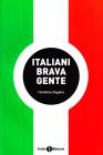 Italiani brava gente. Agiografie, psicologie, geografie della canzone italiana