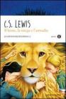 Il leone, la strega e l'armadio. Le cronache di Narnia vol.2