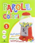 Parole a colori. Per la 5� classe della Scuola elementare