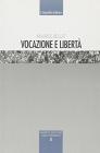 Vocazione e libert�