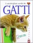 Il meraviglioso mondo dei gatti