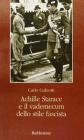 Achille Starace e il vademecum dello stile fascista