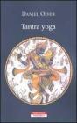 Tantra yoga. Il Vij�abhairava tantra. Il �tantra della conoscenza suprema�