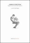 Corpo e scrittura. Rappresentazioni letterarie della corporeità Corpo e scrittura. Rappresentazioni letterarie della corporeità