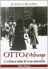 Otto d'Asburgo. L'ultimo atto di una dinastia
