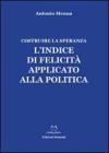 L' indice di felicit� applicato alla politica. Costruire la speranza
