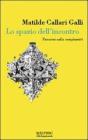 Lo spazio dell'incontro. Percorsi nella complessit�