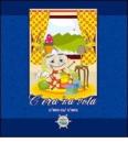 C'era 'na vota-C'era cu' c'era