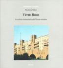 Vienna rossa. La politica residenziale nella Vienna socialista (1919-1933)