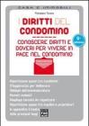 Diritti del condomino. Conoscere diritti e doveri per vivere in pace nel condominio