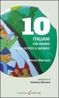 10 italiani che hanno conquistato il mondo